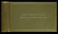 Golf Match Club: Record of Matches 1897 to 1938