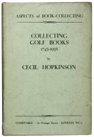 Collecting Golf Books 1743-1938: Aspects of Book Collecting