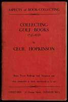 Collecting Golf Books 1743-1938: Aspects of Book Collecting