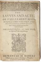 The Lawes and Actes of Parliament, Maid Be King James the First, and His Successours Kinges of Scotland: Visied, collected and extracted furth of the Register. (bound with) The Parliament of King James the Sext (1594); First Parliament of...[King] Charles