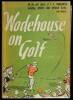 Wodehouse on Golf