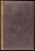 Travels in Mexico and California: Comprising a Journal of a Tour from Brazos Santiago, Through Central Mexico, by Way of Monterey, Chihuahua, the Country of the Apaches, and the River Gila, to the Mining Districts of California. - 2