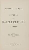 Official Dispatches and Letters of Rear Admiral Du Pont U. S. Navy. 1846-48. 1861-63.