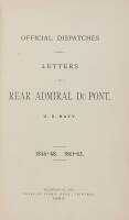 Official Dispatches and Letters of Rear Admiral Du Pont U. S. Navy. 1846-48. 1861-63.