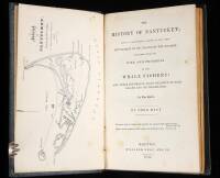 The History of Nantucket; Being a Compendious Account of the First Settlement of the Island by the English, Together with the Rise and Progress of the Whale Fishery...