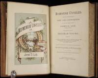 Mormonism Unveiled; Including the Remarkable Life and Comfessions of the Late Mormon Bishop, John D. Lee; (Written by himself.) And Complete Life of Brigham Young, Embracing a History of Mormonism from Its Inception Down to the Present Time, with an Expos
