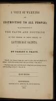 A Voice of Warning, and Instruction to All People, or an Introduction to the Faith and Doctrine of the Church of Jesus Christ, of Latter Day Saints