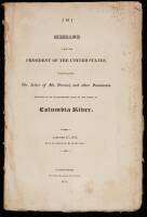 Message from the President of the United States, Communicating the Letter of Mr. Prevost, and other Documents, Relating to an Establishment made at the mouth of the Columbia River