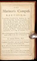 The Mariner's Compass Rectified: Containing Tables, Shewing the true Hour of the Day, the Sun being upon any Point of the Compass; the Time of the Rising and Setting of the Sun and Stars...