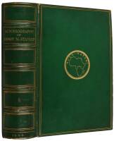 The Autobiography of Sir Henry Morton Stanley, G.C.B...