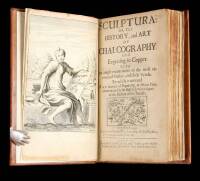 Sculptura; Or the History and Art of Chalcography, and Engraving in Copper: With an Ample Enumeration of the Most Renowned Masters and Their Works. To Which is Annexed, A New Method of Engraving, Or Mezzotinto, Communicated by His Highness Prince Rupert.