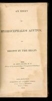 An Essay on Hydrocephalus Acutus, Or Dropsy in the Brain