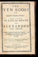 The Ten Books of Quintus Curtius Rufus: Containing the Life and Death of Alexander the Great