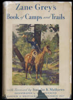 Zane Grey's Book of Camps and Trails