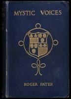 Mystic Voices - Being Experiences of The Rev. Philip Rivers Pater, Squire and Priest, 1834-1913