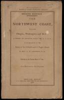 The Northwest Coast, including Oregon, Washington and Idaho, a series of articles upon the N.P.R.R. in it relations to the Basins of the Columbia and of Puget's Sound