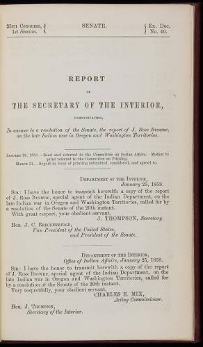 Report to the Secretary of the Interior, Communicating...the Report of J. Ross Browne, on the late Indian war in Oregon and Washington Territory