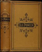 Recollections and Opinions of an Old Pioneer