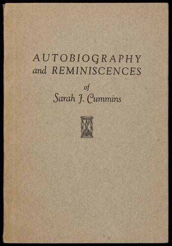 Autobiography and Reminiscences of Sarah J. Cummins
