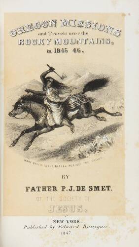 Oregon Missions and Travels over the Rocky Mountains, in 1845-46