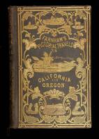 Life, Adventures, and Travels in California and Oregon. To which are Added the Conquest of California and Travels in Oregon. Pictorial Edition!!!