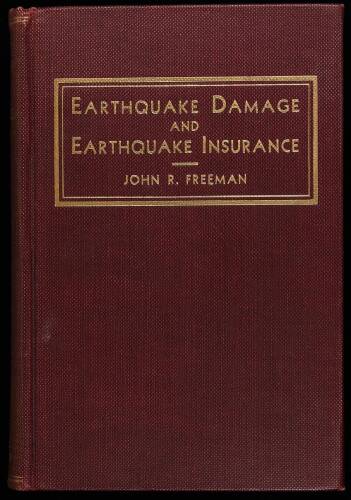 Earthquake Damage and Earthquake Insurance: Studies of a Rational Basis for Earthquake Insurance also studies of Engineering Data for Earthquake Resisting Construction
