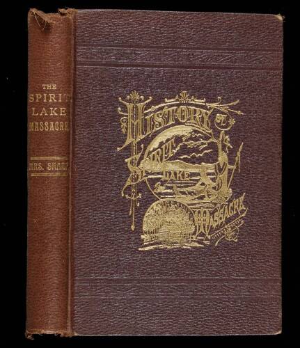 History of the Spirit Lake Massacre and Captivity of Miss Abbie Gardner