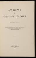 Memoirs of Orange Jacobs, Written by Himself. Containing Many Interesting, Amusing and Instructive Incidents of a Life of Eighty Years or More, Fifty-six Years of Which Were Spent in Oregon and Washington