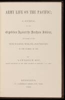 Army Life on the Pacific: A Journal of the Expedition Against the Northern Indians, the Tribes of the Cœur d'Alenes, Spokans, and Pelouzes, in the Summer of 1858