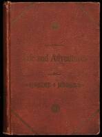 The Life and Travels of Josiah Mooso. A Life on the Frontier among Indians and Spaniards, not Seeing the Face of a White Woman for Fifteen Years