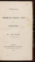 Traits of American-Indian Life and Character. By a Fur Trader