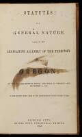 Statues of a General Nature Passed by the Legeslative Assembly of the Territory of Oregon: At the Second Session, Begun and Held at Oregon City, December 2, 1850...