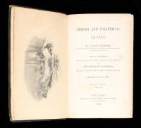 Oregon and California: The Exploring Expedition to the Rocky Mountains, Oregon and California...to which is added a Description of the Physical Geography of California, with recent notices of the Gold Region from the Latest and Most Authentic Sources