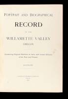 Portrait and Biographical Record of the Williamette Valley Oregon. Containing Original Sketches of many well known Citizens of the Past and Present