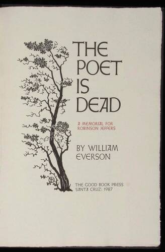 The Poet is Dead: A Memorial for Robinson Jeffers