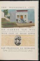 The Wonderful City of Carrie Van Wie: Paintings of San Francisco at the Turn of the Century
