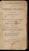 A Geological Account of the United States; Comprehending a Short Description of Their Animal, Vegetable, and Mineral Productions, Antiquities and Curiosities