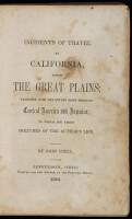 Incidents of Travel to California, Across the Great Plains, Together with the Return Trip through Central America and Jamaica; To which are added Sketches of the Author's Life