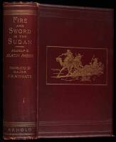 Fire and Sword in the Sudan: A Personal Narrative of Fighting and Serving the Dervishes, 1879-1895