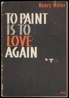 To Paint is to Love Again