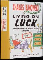 Living on Luck: Selected Letters 1960s-1970's, Volume 2