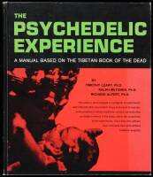 The Psychedelic Experience: A Manual Based on the Tibetan Book of the Dead