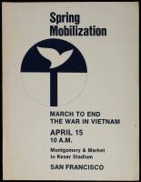 Spring Mobilization/March To End The War In Vietnam/April 15/ 10 A.M./Montgomery & Market to Kezar Stadium/San Francisco