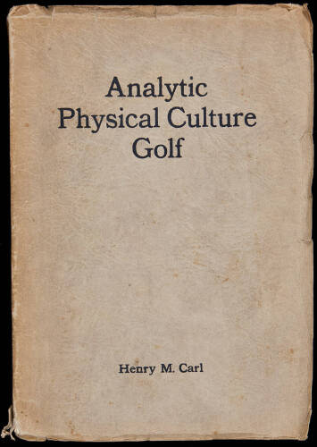 WITHDRAWNAnalytic Physical Culture Golf: Home Exercises for Automatic Correct Form and Greater Golf