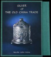 Silver & Carving of the Old China Trade