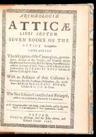 Archeologiae Atticae Libri Septem. Seven Books of the Attick Antiquities.