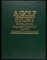 A Golf Story: Bobby Jones, Augusta National and the Masters Tournament