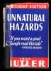 Unnatural Hazards
