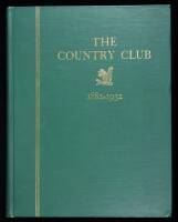 The Country Club, 1882-1932