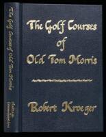 The Golf Courses of Old Tom Morris: A Look at Early Golf Course Architecture